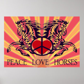 PEACE LOVE HORSES POSTER