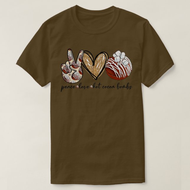 Peace Love Hot Cocoa Bombs Merry Christmas Family  T-Shirt (Design Front)