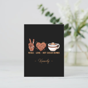 Peace - Love - Hot Cocoa Bombs Postcard