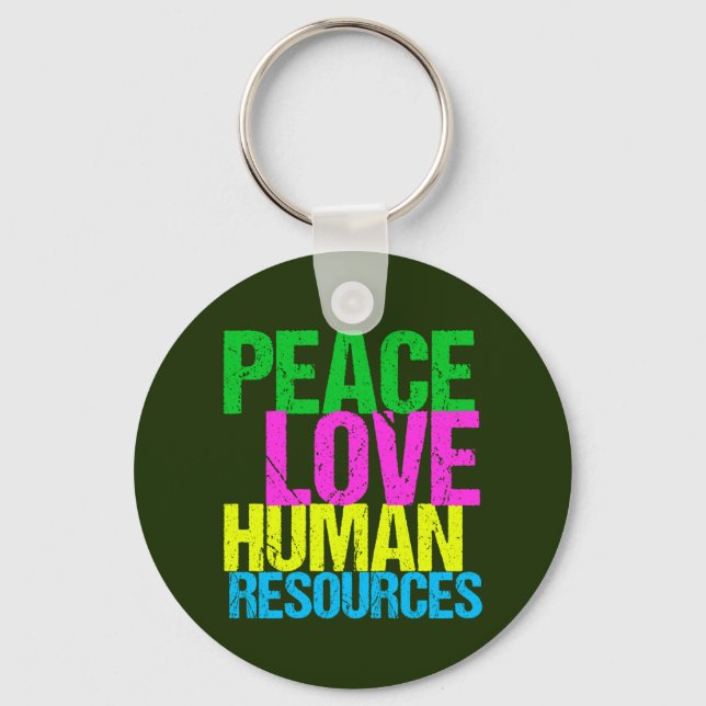 Peace Love Human Resources Key Ring (Front)