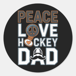 Peace Love Ice Hockey Dad Funny Tee  Classic Round Sticker