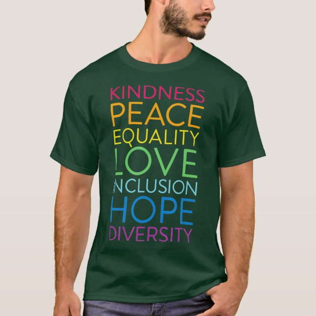 Peace Love Inclusion Equality Diversity Human T-Shirt (Front)