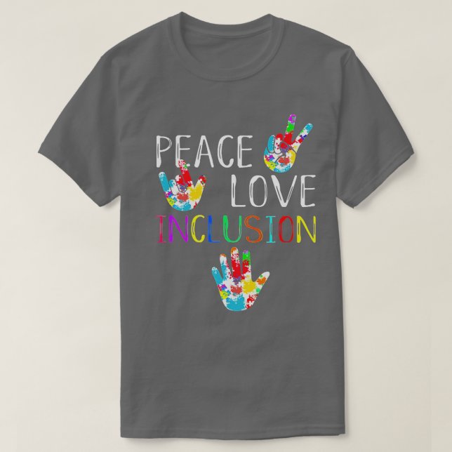 Peace Love Inclusion SPED Squad Special Ed Teacher T-Shirt (Design Front)
