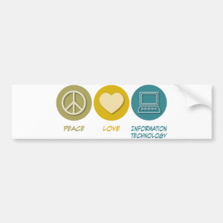 Peace Love Information Technology Bumper Sticker