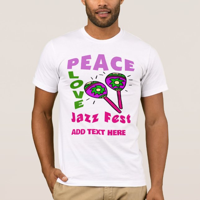 Peace Love Jazz Fest T-Shirt (Front)
