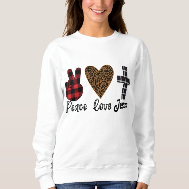 Peace Love Jesus Gift for Christian Women Leopard  Sweatshirt (Front)