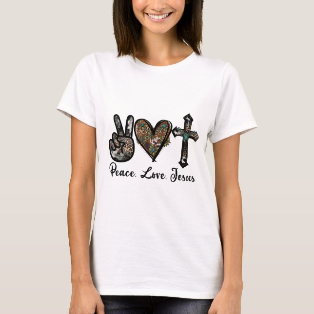 Peace Love Jesus T-Shirt (Front)