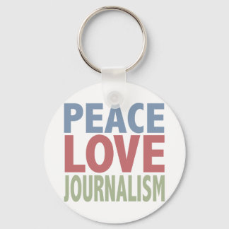 Peace Love Journalism Key Ring