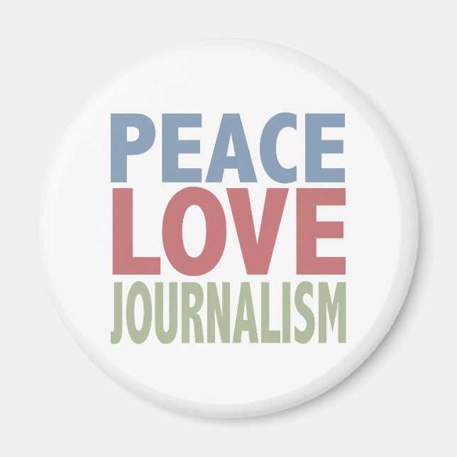 Peace Love Journalism Magnet (Front)