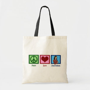 Peace Love Journalism Tote Bag