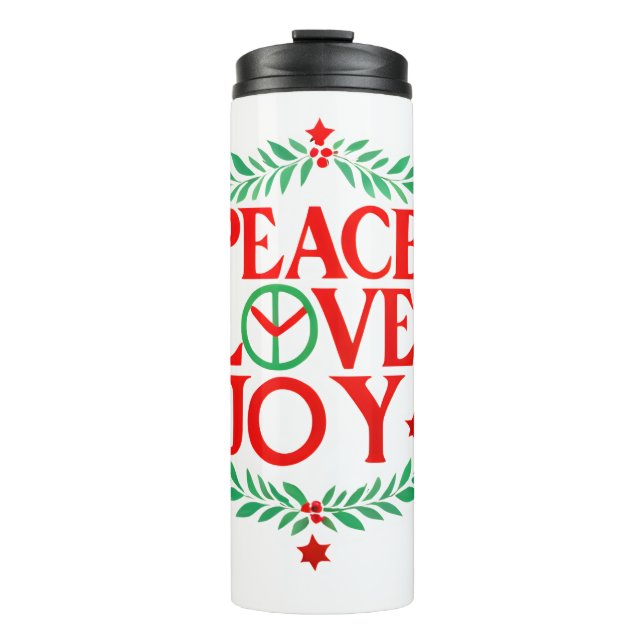 Peace Love Joy Christmas Festive Holiday  Thermal Tumbler (Front)