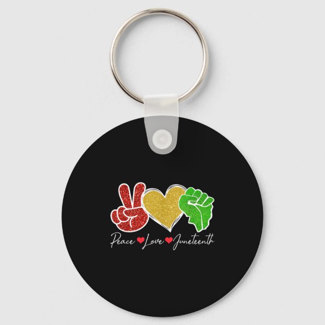 Peace love juneteenth 1865 black pride freedom key ring (Front)