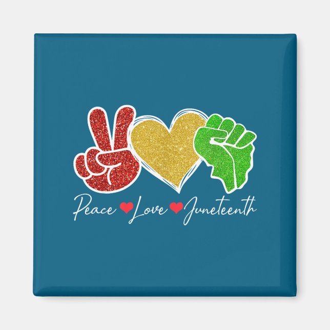 Peace love juneteenth 1865 black pride freedom magnet (Front)