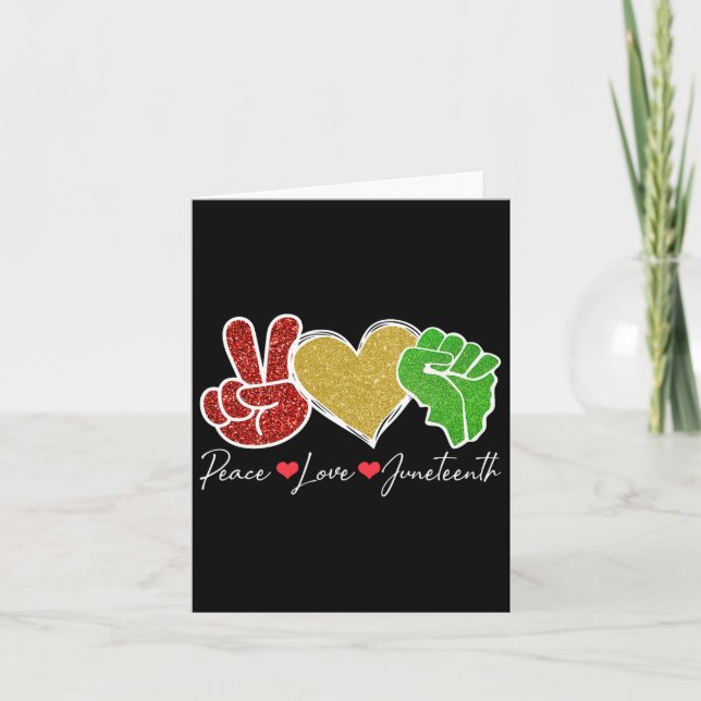 Peace Love Juneteenth 1865 Black Pride Freedom Wom Card (Front)