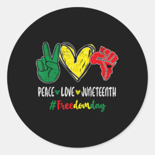 Peace Love Juneteenth 1865 Freedom Day June 19th A Classic Round Sticker