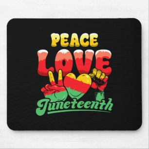 Peace Love Juneteenth African American Afro Black Mouse Pad
