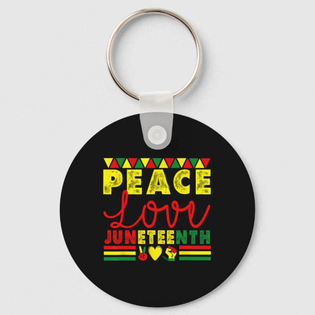 Peace Love Juneteenth African American Black Histo Key Ring (Front)