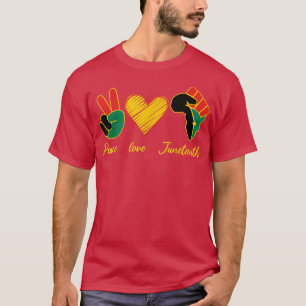 Peace Love Juneteenth Black Freedom 1865 Women Men T-Shirt