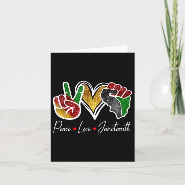 Peace Love Juneteenth Black Pride Freedom 4th Of J Card (Front)