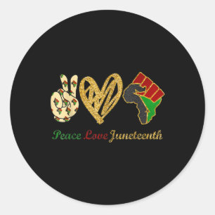Peace Love Juneteenth Black Pride Freedom Independ Classic Round Sticker
