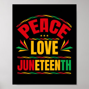 Peace Love Juneteenth June 19th 1865 Men Women Kid Poster