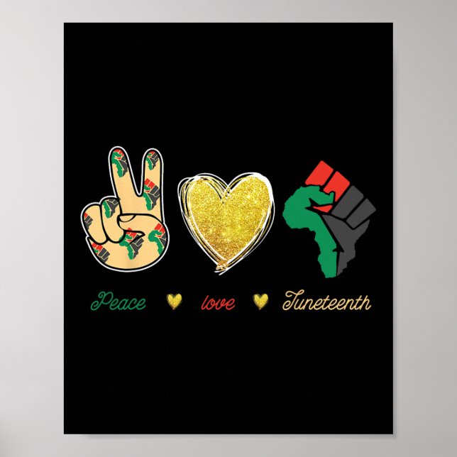 Peace Love Juneteenth Outfit  Poster (Front)