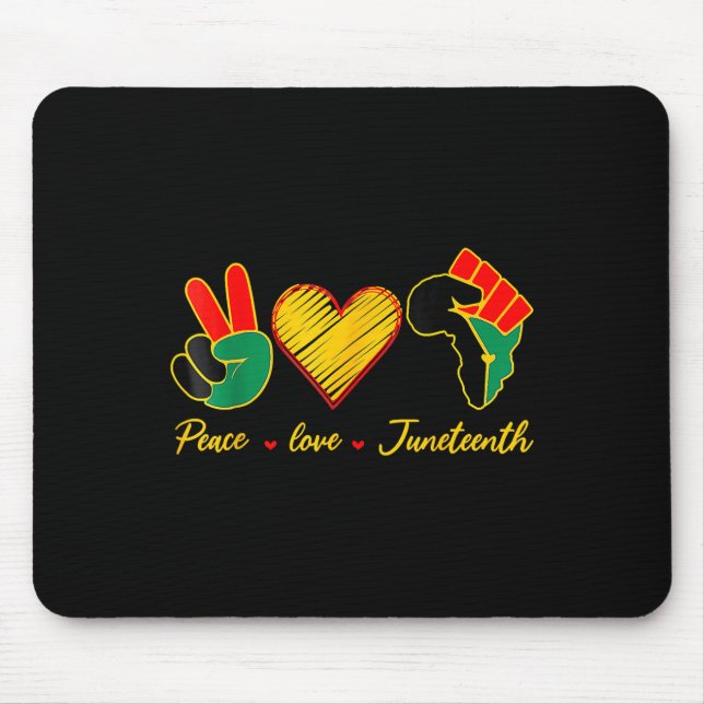 Peace Love Juneteenth Pride Black Girl Black Queen Mouse Pad (Front)