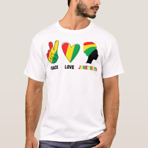 Peace Love Juneteenth Pride Black Girl Black Queen T-Shirt