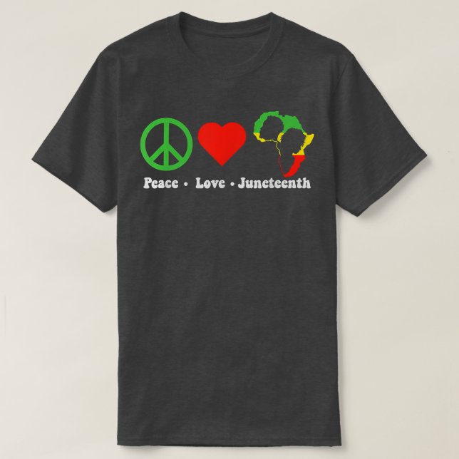 Peace Love Juneteenth Sign Graphic  T-Shirt (Design Front)