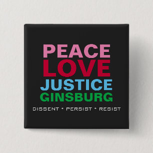 Peace Love Justice GINSBURG Square 15 Cm Square Badge