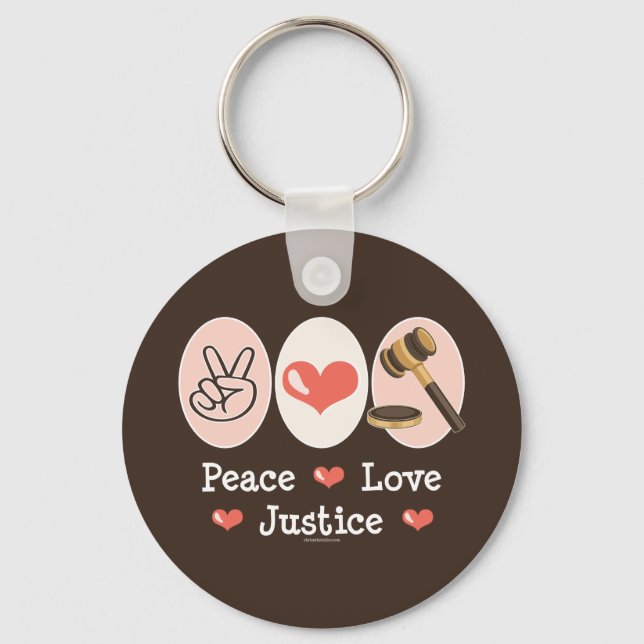 Peace Love Justice Key Chain (Front)