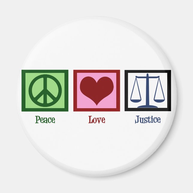Peace Love Justice Magnet (Front)