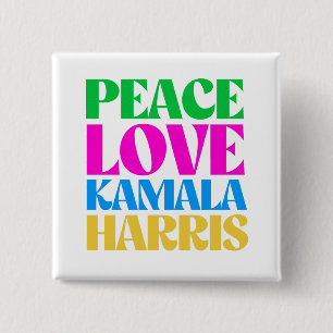 Peace Love Kamala Harris 15 Cm Square Badge