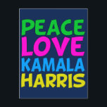 Peace Love Kamala Harris Postcard<br><div class="desc">Cute Peace Love Kamala Harris postcards for a progressive democrat who loves fun,  colourful political designs. Vote for Kamala for president in the 2024 election. A fun liberal design in bright colours.</div>