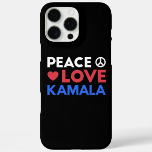 Peace Love Kamala I - Kamala Harris For President iPhone 16 Pro Max Case
