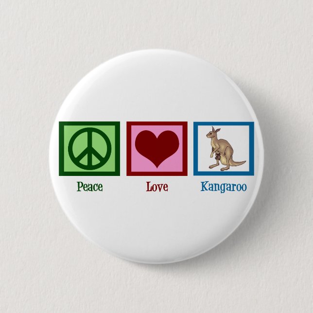 Peace Love Kangaroo 6 Cm Round Badge (Front)