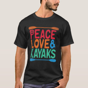 Peace love Kayak Summer T-Shirt