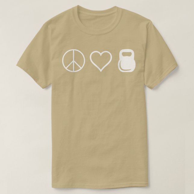 Peace Love Kettlebells  Funny Cute Workout Tee  (Design Front)