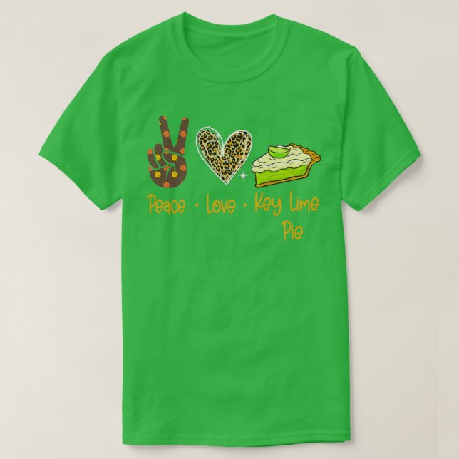Peace love Key Lime Pie T-Shirt (Design Front)