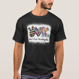 Peace Love Kindergarten Back To School Team Kinder T-Shirt