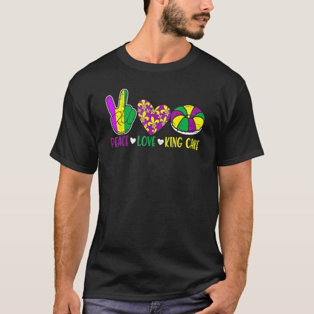 Peace Love King Cake Funny Mardi Gras Festival Par T-Shirt (Front)