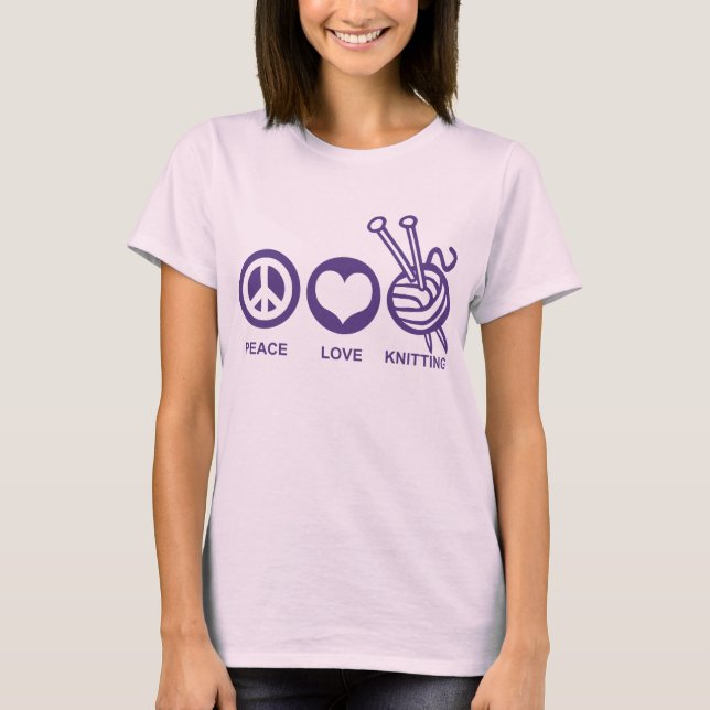 Peace Love Knitting T-Shirt (Front)