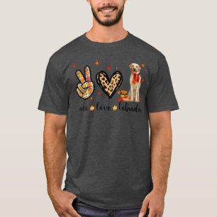 Peace Love Labrador Scarf Leopard Fall Autumn Than T-Shirt