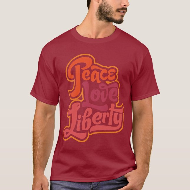 Peace Love Liberty T-Shirt (Front)