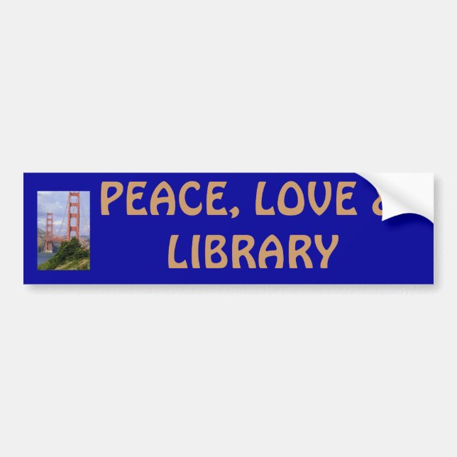 PEACE LOVE & LIBRARY BUMPER STICKER (Front)