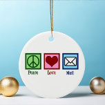 Peace Love Mail Ceramic Tree Decoration<br><div class="desc">Peace Love Mail Christmas gift for a dedicated postal worker. Your mailman will love this cute post office present with a peace sign,  heart,  and letter symbolising the postal service.</div>
