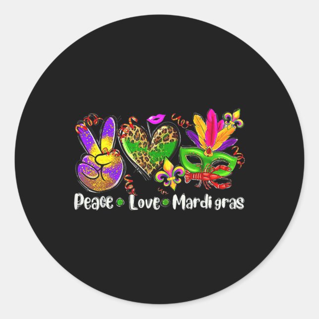 Peace Love Mardi Gras 1  Classic Round Sticker (Front)