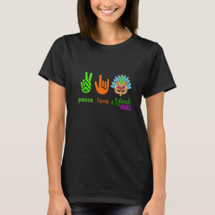 Peace Love Mardi Gras Festival Art Carnival Parade T-Shirt