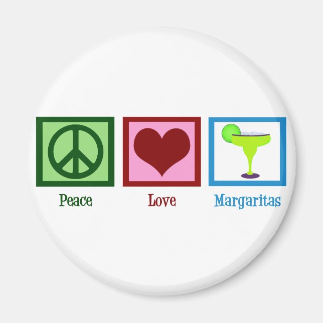 Peace Love Margaritas Magnet (Front)