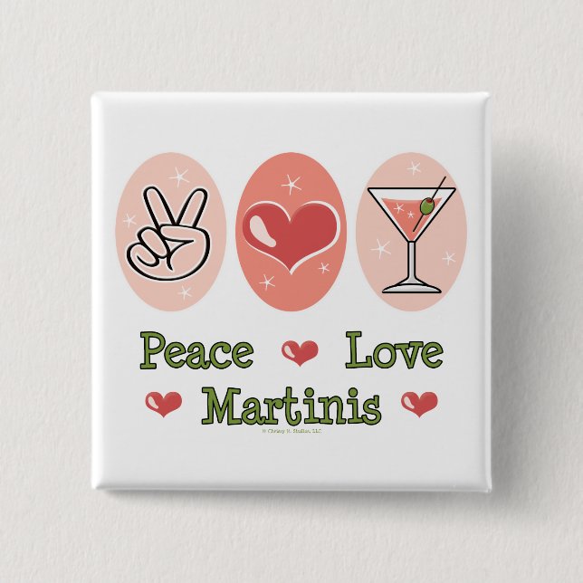 Peace Love Martini Button (Front)